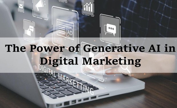 The Transformative Influence of Generative AI in Digital Marketing